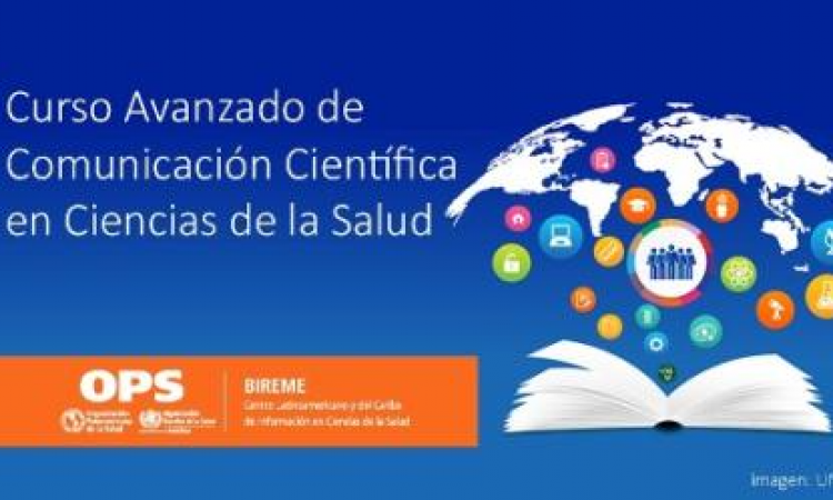 Inscríbase al curso avanzado de Comunicación Científica en Ciencias de la Salud del CVSP de la OPS